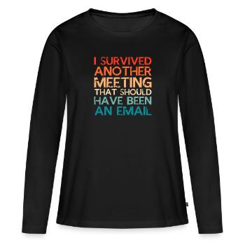 J’ai survécu à la réunion devrait être email Design - T-shirt manches longues Premium bio Femme - noir - Devant - Julia (174cm)