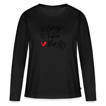 Single Taken Thirsty - T-shirt manches longues Premium bio Femme - noir - Devant - Julia (174cm)