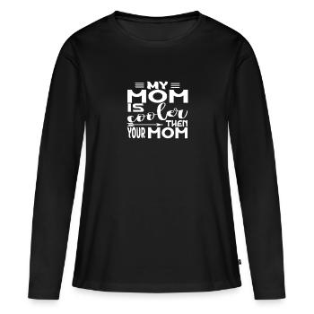 Ma mère est plus cool que ta mère - T-shirt manches longues Premium bio Femme - noir - Devant - Julia (174cm)