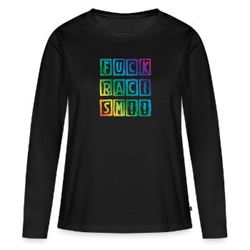 Fuck Racism - Frauen Premium Bio Langarmshirt - Schwarz - Vorne - Julia (174cm)