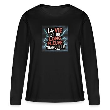 la vie est un long fleuve tranquille - T-shirt manches longues Premium bio Femme - noir - Devant - Julia (174cm)