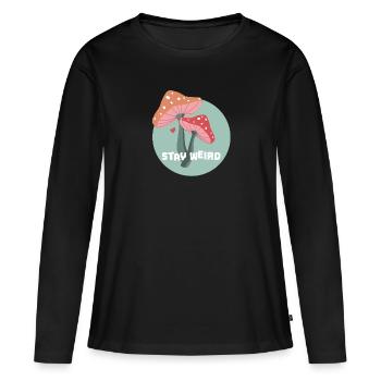 Stay Weird Mushrooms - Women's Premium Organic Long Sleeve Shirt - black - Front - Julia (174cm)