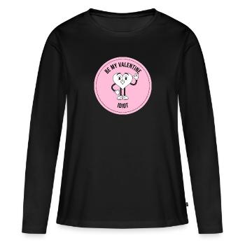 BE MY VALENTINE IDIOT : Salutation amusante pour la Saint-Valentin - T-shirt manches longues Premium bio Femme - noir - Devant - Julia (174cm)