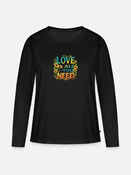 LOVE IS ALL YOU NEED - Women's Premium Organic Long Sleeve Shirt - black