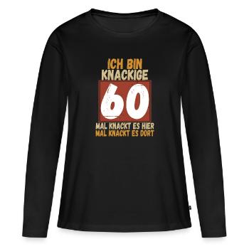 Ich bin knackige 60 - Frauen Premium Bio Langarmshirt - Schwarz - Vorne - Julia (174cm)