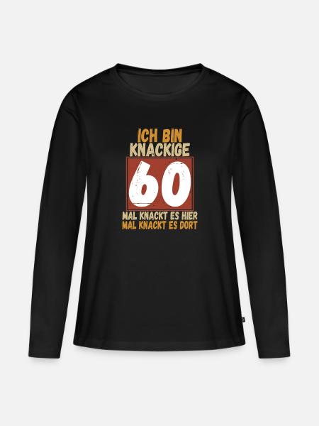 Ich bin knackige 60 - Frauen Premium Bio Langarmshirt - Schwarz