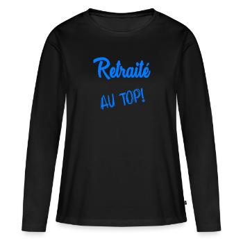 RETRAITE. RETRAITE. RETRAITEE. RETRAITE. - T-shirt manches longues Premium bio Femme - noir - Devant - Julia (174cm)