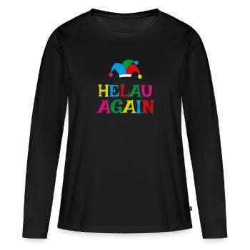 helau again karneval kostüm - Frauen Premium Bio Langarmshirt - Schwarz - Vorne - Julia (174cm)