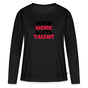 Hard work beats talent - T-shirt manches longues Premium bio Femme - noir - Devant - Julia (174cm)