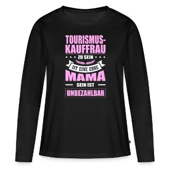 Tourismuskauffrau Sein Eine Ehre Mama Elternzeit - Frauen Premium Bio Langarmshirt - Schwarz - Vorne - Julia (174cm)