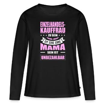 Einzelhandelskauffrau Zu Sein Eine Ehre Elternzeit - Frauen Premium Bio Langarmshirt - Schwarz - Vorne - Julia (174cm)
