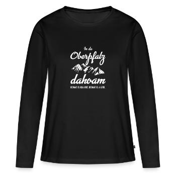 In da Oberpfalz dahoam. Bayern Heimat bayrisch - Frauen Premium Bio Langarmshirt - Schwarz - Vorne - Julia (174cm)