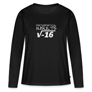 Mathematische Beleidigungen - Frauen Premium Bio Langarmshirt - Schwarz - Vorne - Julia (174cm)
