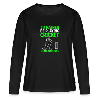 I'd rather play cricket than - Women's Premium Organic Long Sleeve Shirt - black - Front - Julia (174cm)