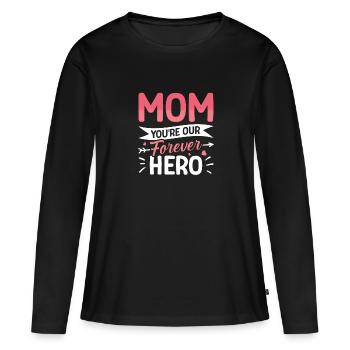 Mama, Du Bist Unser Ewiger Held - Frauen Premium Bio Langarmshirt - Schwarz - Vorne - Julia (174cm)