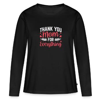 Danke Mama Für Alles - Frauen Premium Bio Langarmshirt - Schwarz - Vorne - Julia (174cm)