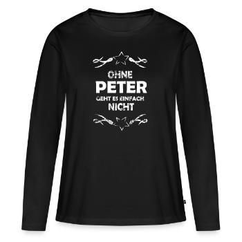 Ohne Peter unmoeglich - Frauen Premium Bio Langarmshirt - Schwarz - Vorne - Julia (174cm)