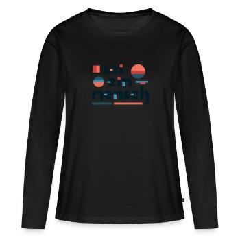 Sei ein Mensch! Sei menschlich! - Frauen Premium Bio Langarmshirt - Schwarz - Vorne - Julia (174cm)