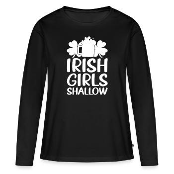 Irish Girls Shallow - Frauen Premium Bio Langarmshirt - Schwarz - Vorne - Julia (174cm)