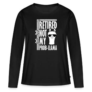 Nicht mein Prob Lama Ruhestand Prob-Llama im Ruhestand - Frauen Premium Bio Langarmshirt - Schwarz - Vorne - Julia (174cm)