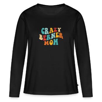 Crazy Berner Mom - Geschenk für Berner Frauchen - Frauen Premium Bio Langarmshirt - Schwarz - Vorne - Julia (174cm)