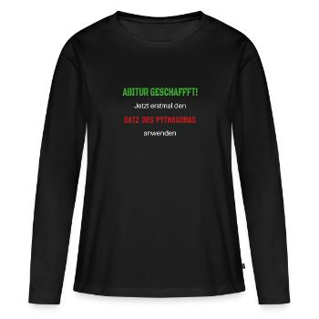 Abitur lustiger Spruch - Frauen Premium Bio Langarmshirt - Schwarz - Vorne - Julia (174cm)
