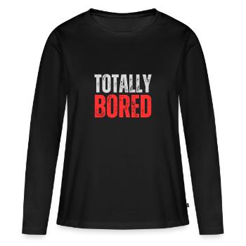 Totalement ennuyé - T-shirt manches longues Premium bio Femme - noir - Devant - Julia (174cm)