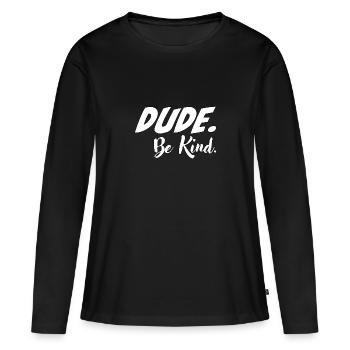 Mec, sois gentil - T-shirt manches longues Premium bio Femme - noir - Devant - Julia (174cm)