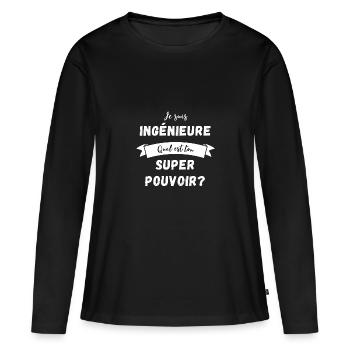 Super Ingénieure : Quel est ton super pouvoir ? - T-shirt manches longues Premium bio Femme - noir - Devant - Julia (174cm)