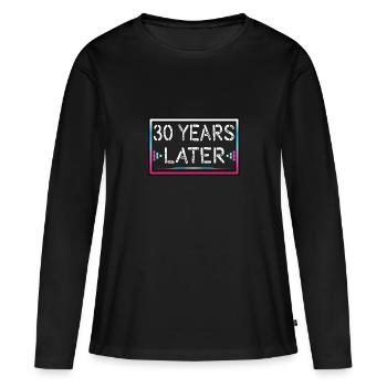 30 years later birthday gift - Women's Premium Organic Long Sleeve Shirt - black - Front - Julia (174cm)