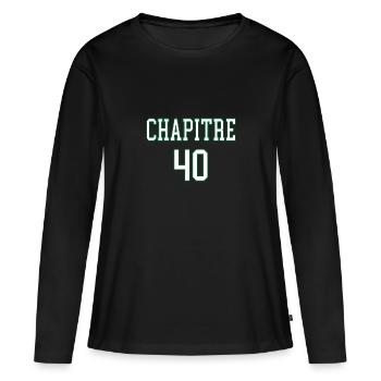 Chapitre 40 anniversaire humour décennie 40ans - T-shirt manches longues Premium bio Femme - noir - Devant - Julia (174cm)