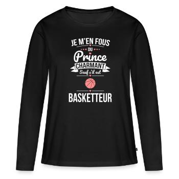 Fous du prince charmant sauf s'il est basketteur - T-shirt manches longues Premium bio Femme - noir - Devant - Julia (174cm)