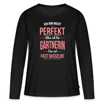 I'm not perfect, but I'm a gardener - Women's Premium Organic Long Sleeve Shirt - black - Front - Julia (174cm)