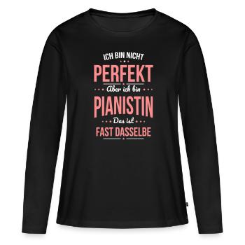Ich bin nicht perfekt aber ich bin Pianistin - Frauen Premium Bio Langarmshirt - Schwarz - Vorne - Julia (174cm)