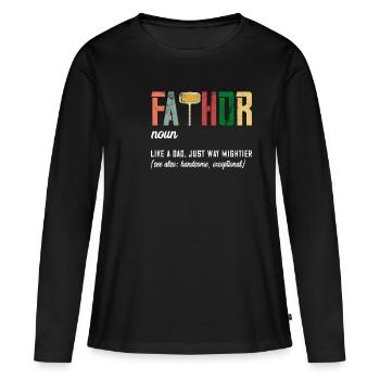 Fathor Daddy Meilleur Papa Papa Cadeau Fête Des Pères - T-shirt manches longues Premium bio Femme - noir - Devant - Julia (174cm)