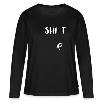 Shirt Shit - Frauen Premium Bio Langarmshirt - Schwarz - Vorne - Julia (174cm)