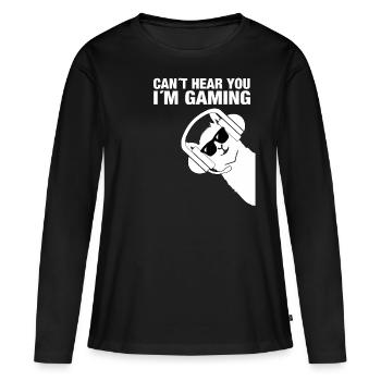 CANT HEAR YOU IM GAMING - Frauen Premium Bio Langarmshirt - Schwarz - Vorne - Julia (174cm)