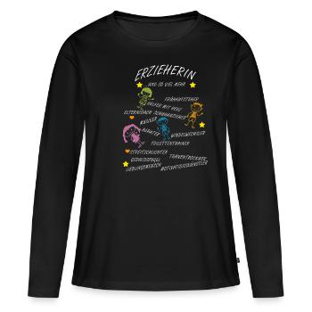 Erzieherin und so viel mehr Geschenk Spruch Erzieh - Frauen Premium Bio Langarmshirt - Schwarz - Vorne - Julia (174cm)