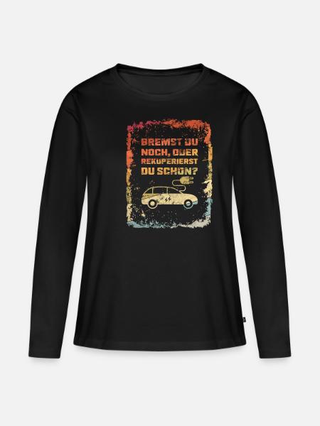 Bremst Du Noch? E-Auto Elektro Auto Spruch Retro - Frauen Premium Bio Langarmshirt - Schwarz