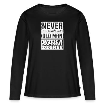 Ne jamais sous-estimer un vieil homme docteur - T-shirt manches longues Premium bio Femme - noir - Devant - Julia (174cm)