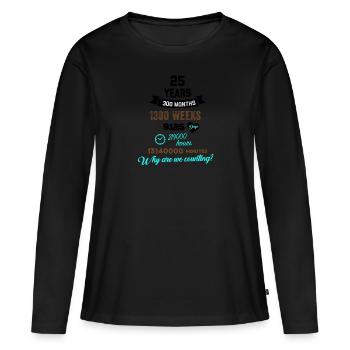 Drôle d’anniversaire 25 ans Pourquoi comptons-nous? - T-shirt manches longues Premium bio Femme - noir - Devant - Julia (174cm)