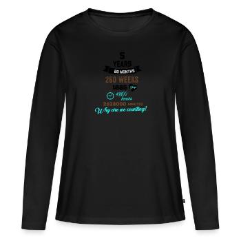 Drôle d’anniversaire de 5 ans Pourquoi comptons-nous? - T-shirt manches longues Premium bio Femme - noir - Devant - Julia (174cm)