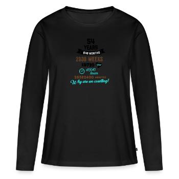 Drôle d’anniversaire 54 ans Pourquoi comptons-nous? - T-shirt manches longues Premium bio Femme - noir - Devant - Julia (174cm)