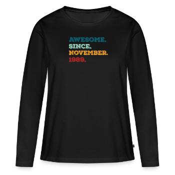 Anniversaire Novembre 1989 Né Année de naissance - T-shirt manches longues Premium bio Femme - noir - Devant - Julia (174cm)
