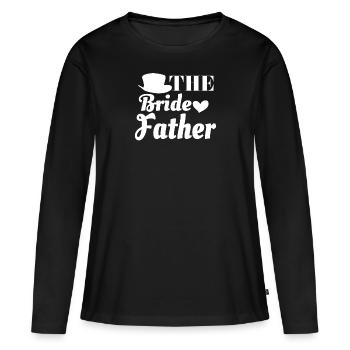 Bride's Father Marriage Wedding Wife Poltern - Women's Premium Organic Long Sleeve Shirt - black - Front - Julia (174cm)