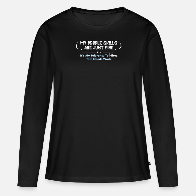 Sarkastischer Spruch - Frauen Premium Bio Langarmshirt - Schwarz