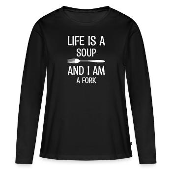 Das Leben Ist Eine Suppe Du Bist Eine Gabel - Frauen Premium Bio Langarmshirt - Schwarz - Vorne - Julia (174cm)