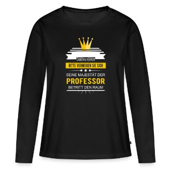 Professor Seine Majestät der Professor - Frauen Premium Bio Langarmshirt - Schwarz - Vorne - Julia (174cm)