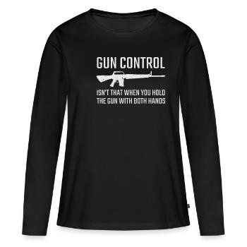 Gun control gun owner saying gift idea - Women's Premium Organic Long Sleeve Shirt - black - Front - Julia (174cm)