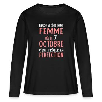 Anniversaire - Née 7 Octobre Frôler perfection - T-shirt manches longues Premium bio Femme - noir - Devant - Julia (174cm)